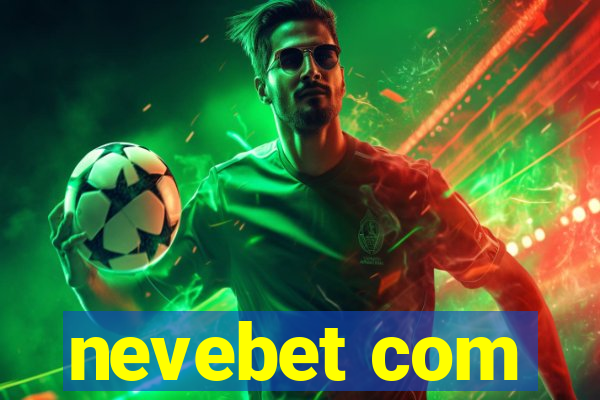 nevebet com